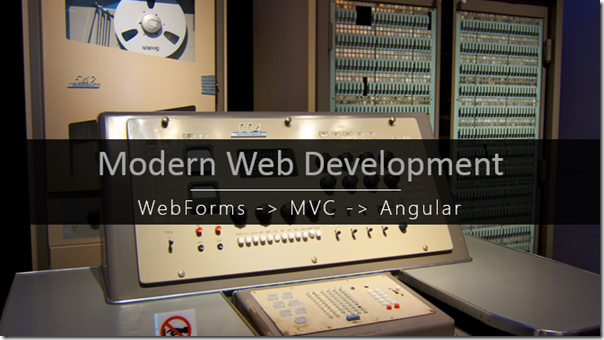 Modern Web Development – CowTownCodeCamp2014